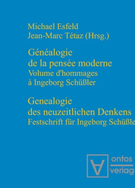 Genealogie des neuzeitlichen Denkens / Genealogie de la pensee moderne