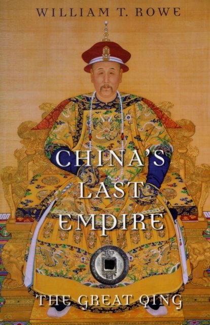 China`s Last Empire – The Great Qing