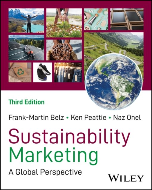 Sustainability Marketing: A Global Perspective 3rd  Edition