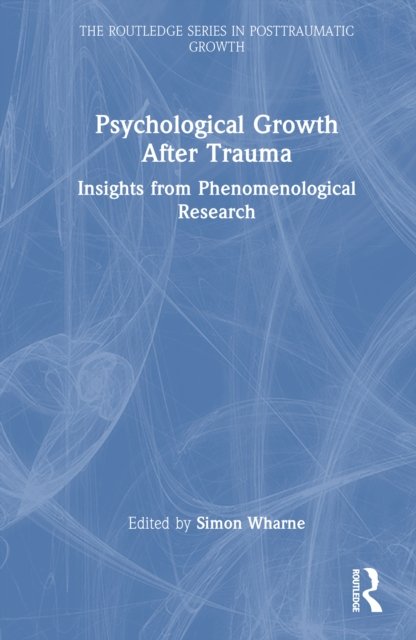 Psychological Growth After Trauma