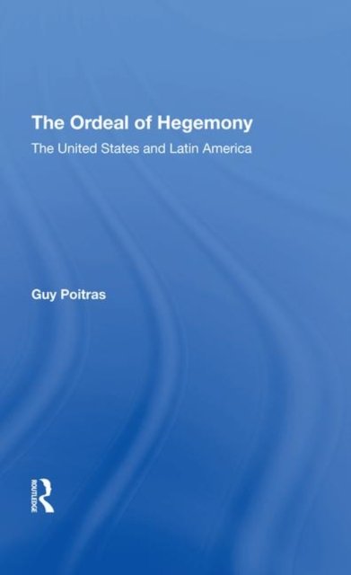The Ordeal Of Hegemony