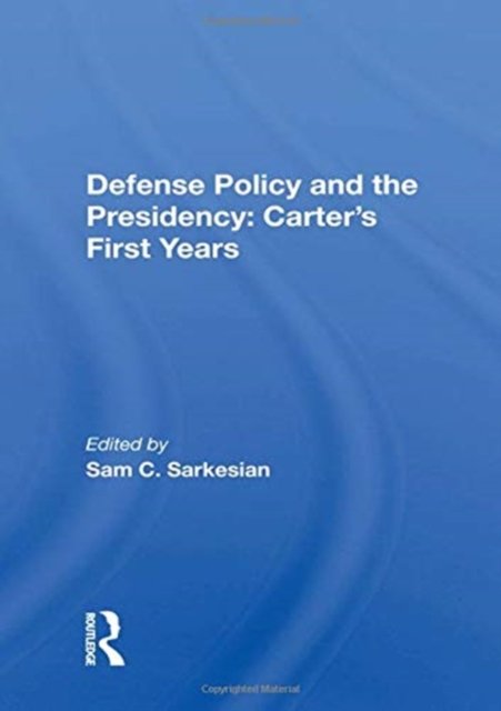 Defense Policy And The Presidency