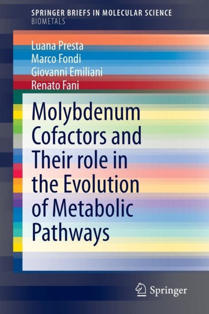 Molybdenum Cofactors and Their role in the Evolution of Metabolic Pathways