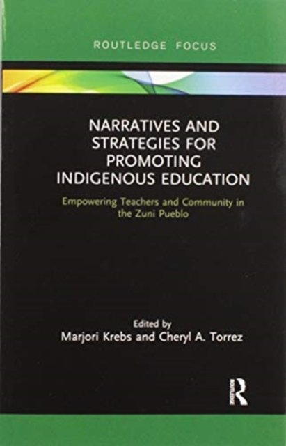Narratives and Strategies for Promoting Indigenous Education