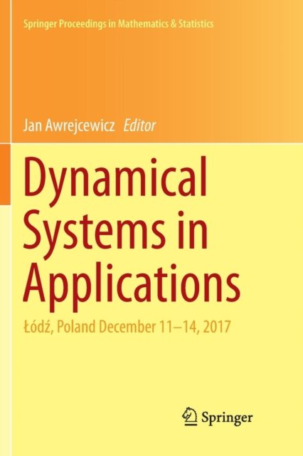Dynamical Systems in Applications