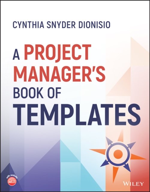 A Project Manager''s Book of Templates