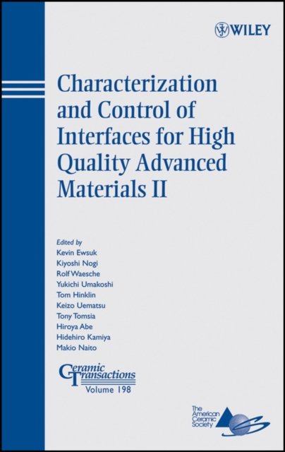 Characterization and Control of Interfaces for High Quality Advanced Materials II