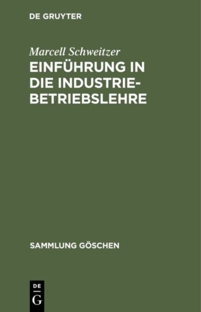 Einfuhrung in die Industriebetriebslehre