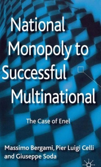 National Monopoly to Successful Multinational: the case of Enel