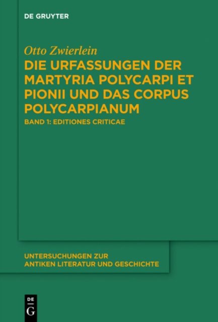 Urfassungen der Martyria Polycarpi et Pionii und das Corpus Polycarpianum