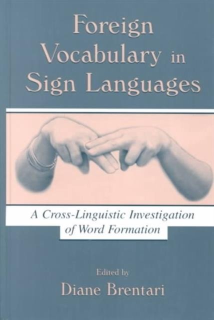 Foreign Vocabulary in Sign Languages