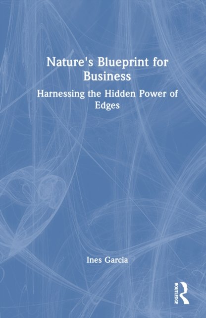 Nature''s Blueprint for Business