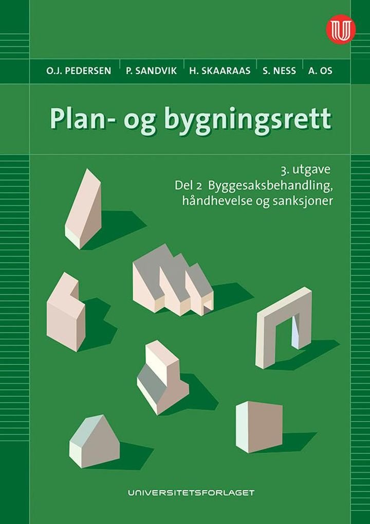 Plan- og bygningsrett - Del II : Byggesaksbehandling, håndhevelse og sanksjoner