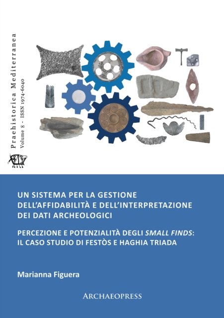 sistema per la gestione dell’affidabilità e dell’interpretazione dei dati archeologici