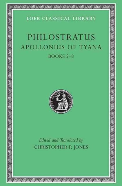 Apollonius of Tyana, Volume II – Books 5–8