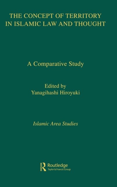 The Concept of Territory in Islamic Law and Thought