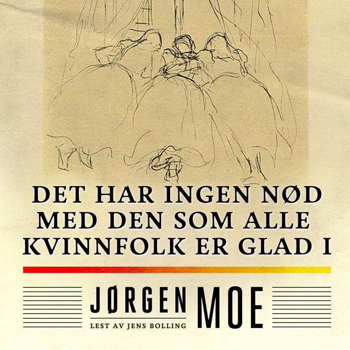 Det har ingen nød med den som alle kvinnfolk er glad i