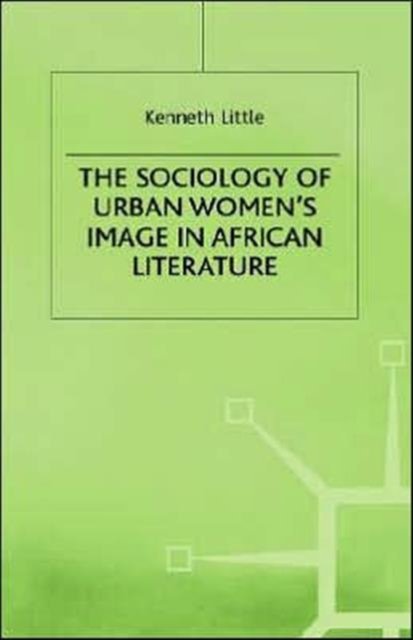 The Sociology of Urban Women's Image in African Literature