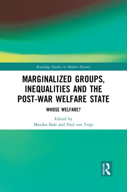 Marginalized Groups, Inequalities and the Post-War Welfare State