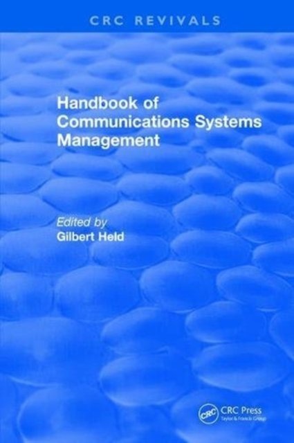 Handbook of Communications Systems Management, 1999