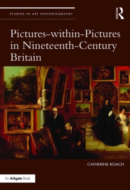 Pictures-within-Pictures in Nineteenth-Century Britain