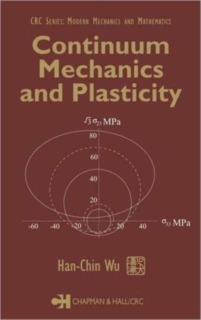 Continuum Mechanics and Plasticity