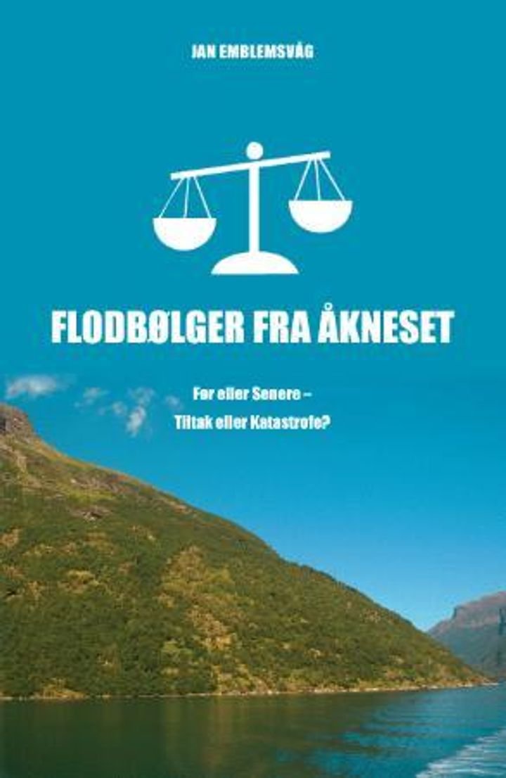 Flodbølger fra Åkneset - før eller senere - tiltak eller katastrofe?