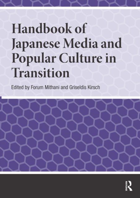 Handbook of Japanese Media and Popular Culture in Transition