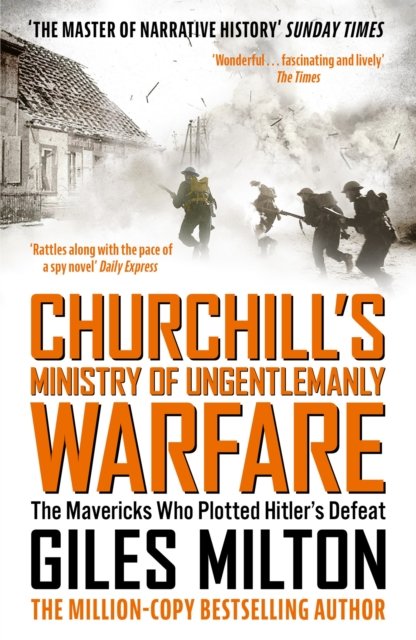 Churchill''s Ministry of Ungentlemanly Warfare