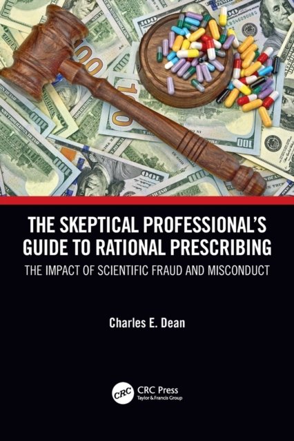 The Skeptical Professional’s Guide to Rational Prescribing