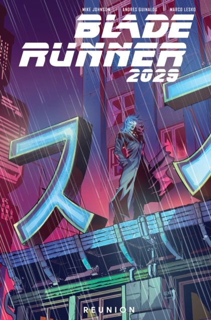 Blade Runner 2029 Vol. 1: Reunion (Graphic Novel)
