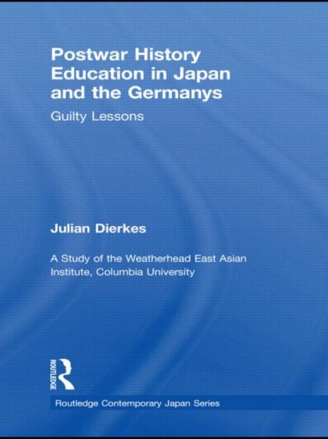 Postwar History Education in Japan and the Germanys