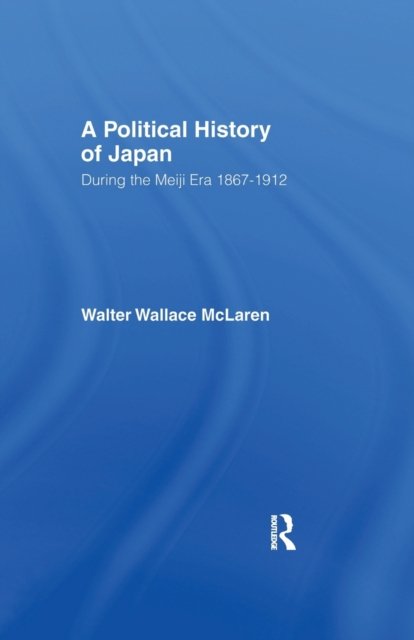 Political History of Japan During the Meiji Era, 1867-1912