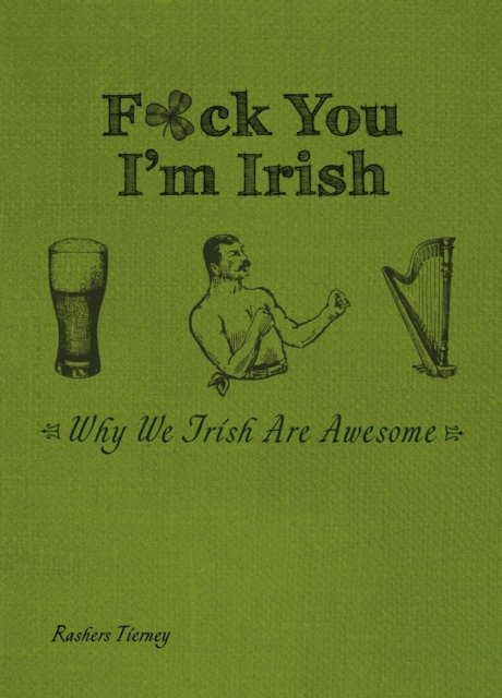 F*ck You I''m Irish