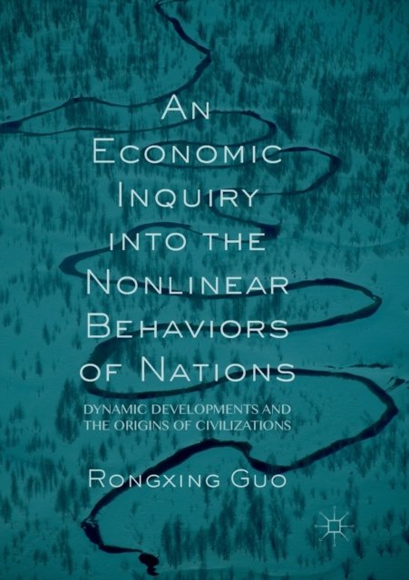 An Economic Inquiry into the Nonlinear Behaviors of Nations
