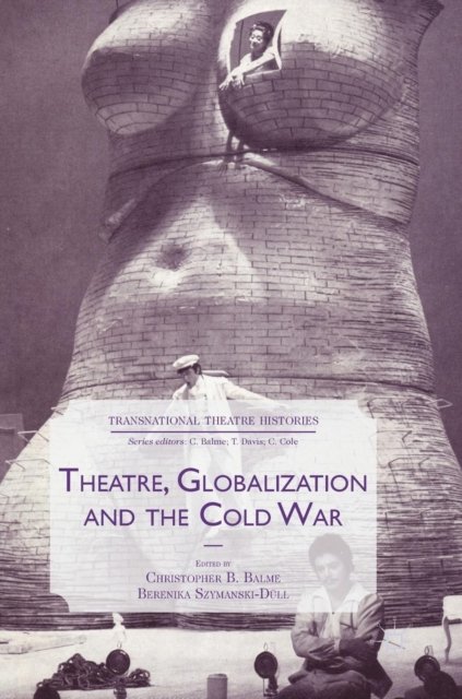 Theatre, Globalization and the Cold War