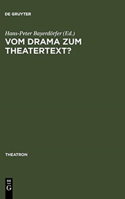 Vom Drama Zum Theatertext?