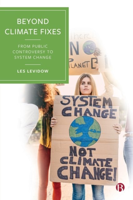 Beyond Climate Fixes – From Public Controversy to System Change