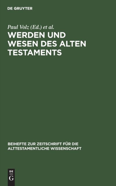 Werden und Wesen des Alten Testaments