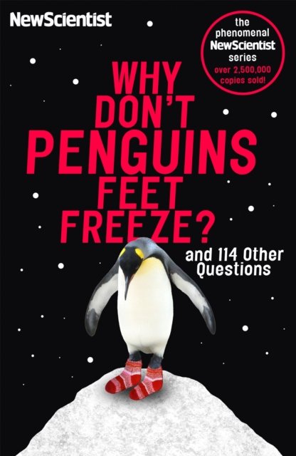Why Don''t Penguins'' Feet Freeze?