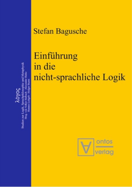 Einfuhrung in die nicht-sprachliche Logik