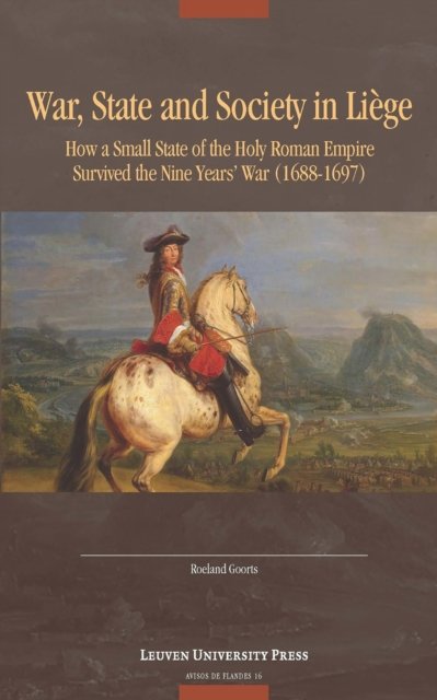 War, State, and Society in Liege