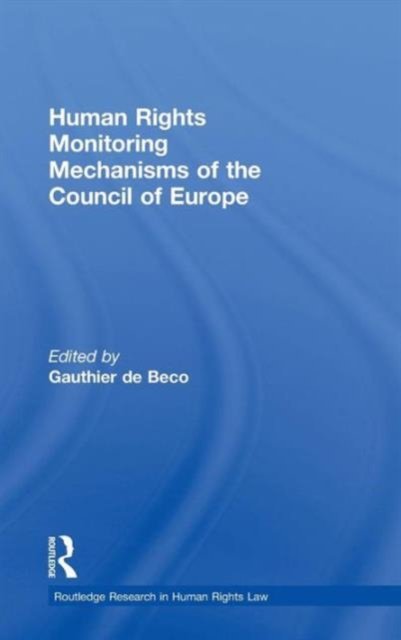 Human Rights Monitoring Mechanisms of the Council of Europe