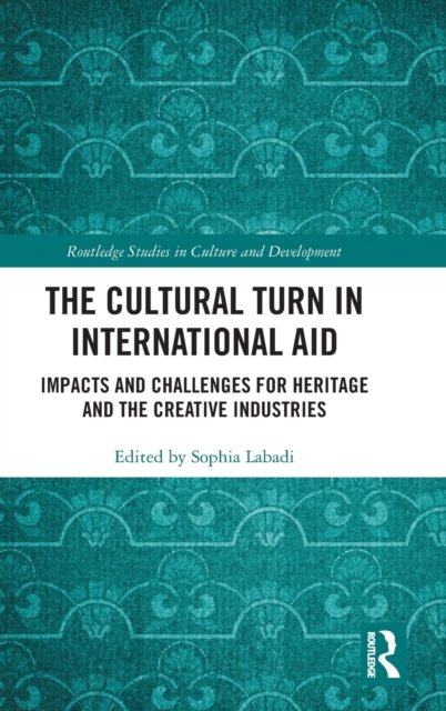 The Cultural Turn in International Aid