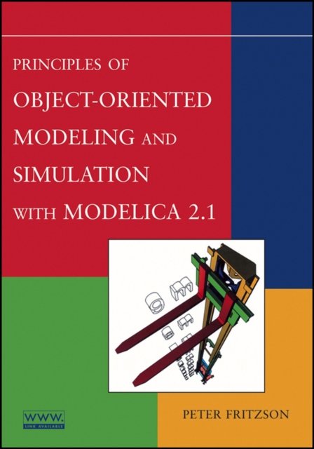 Principles of Object–Oriented Modeling and Simulation with Modelica 2.1