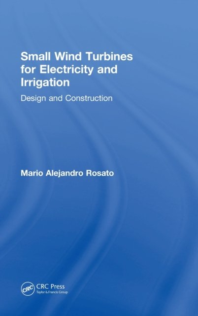 Small Wind Turbines for Electricity and Irrigation