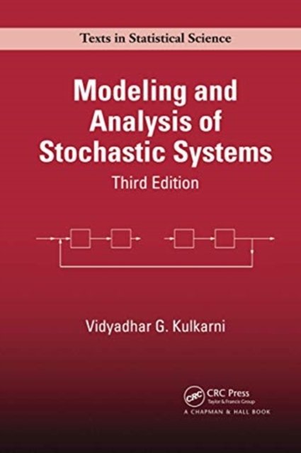 Modeling and Analysis of Stochastic Systems