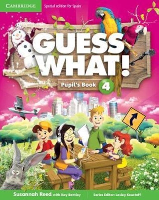 Guess What! Level 4 Pupil''s Book Spanish Edition