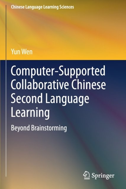 Computer-Supported Collaborative Chinese Second Language Learning