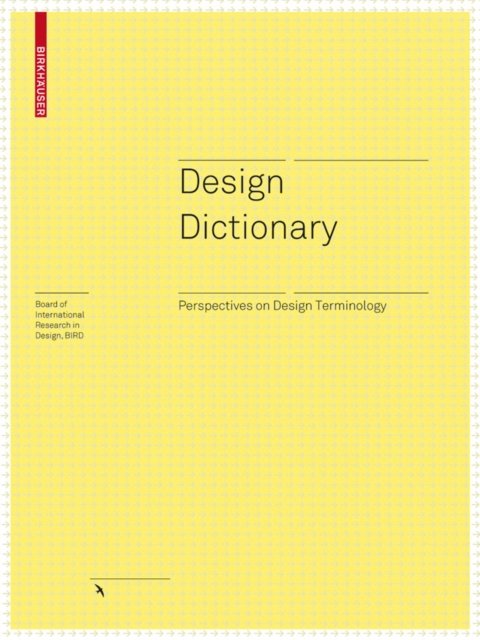 Design Dictionary – Perspectives on Design Terminology